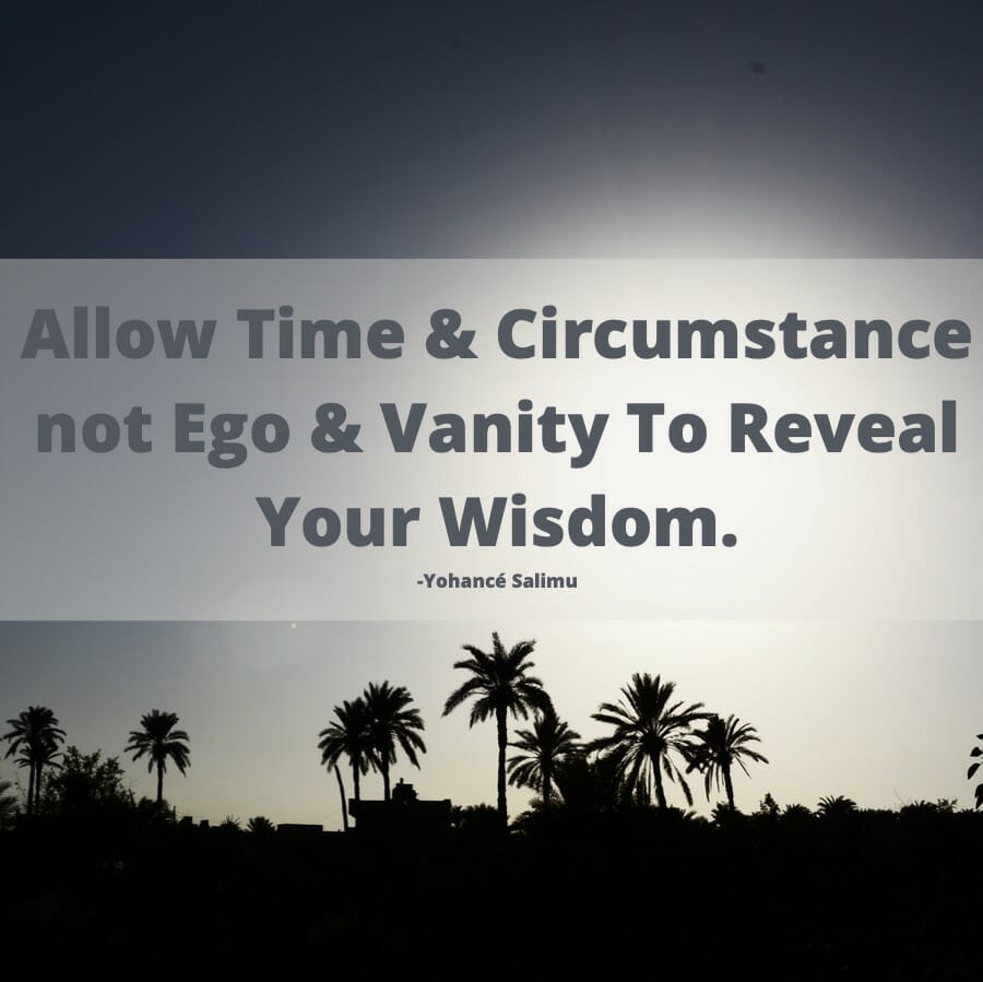 Inspiring quote about wisdom vanity and ego